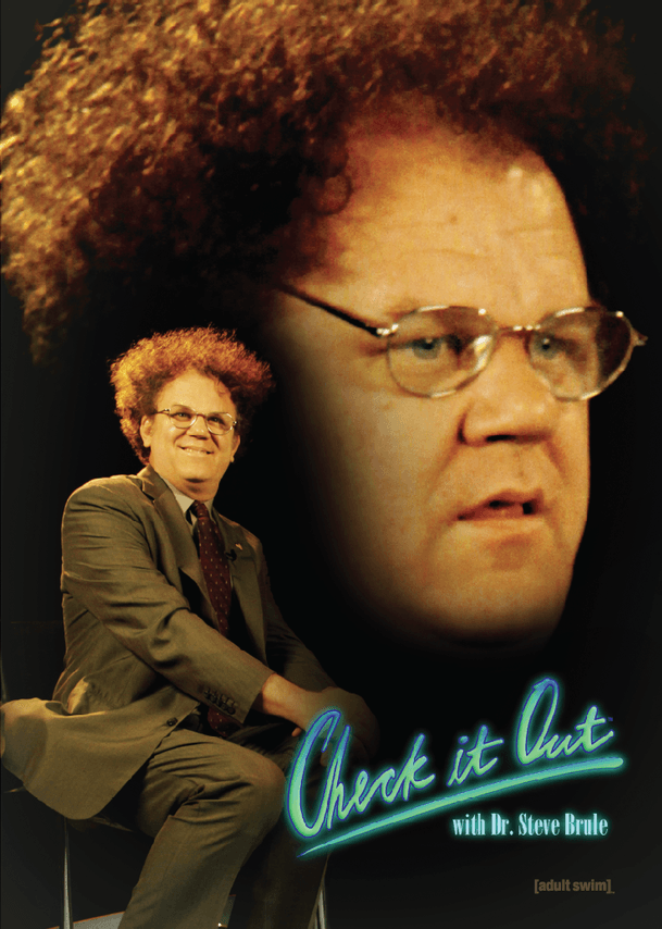 Check It Out! with Dr. Steve Brule